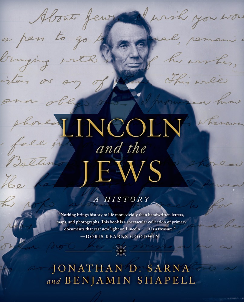 Lincoln and the Jews: A History by Jonathan D. Sarna and Benjamin Shapell